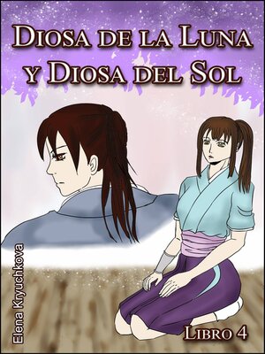 cover image of Diosa de la Luna y Diosa del Sol. Libro 4